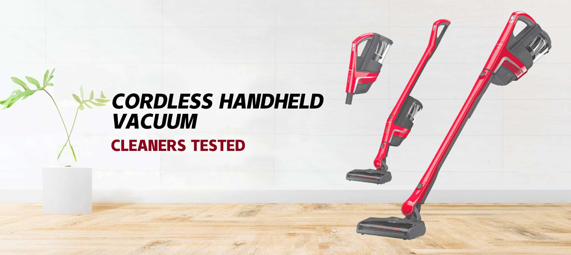 Cordless Handheld Vacuum Cleaners Tested