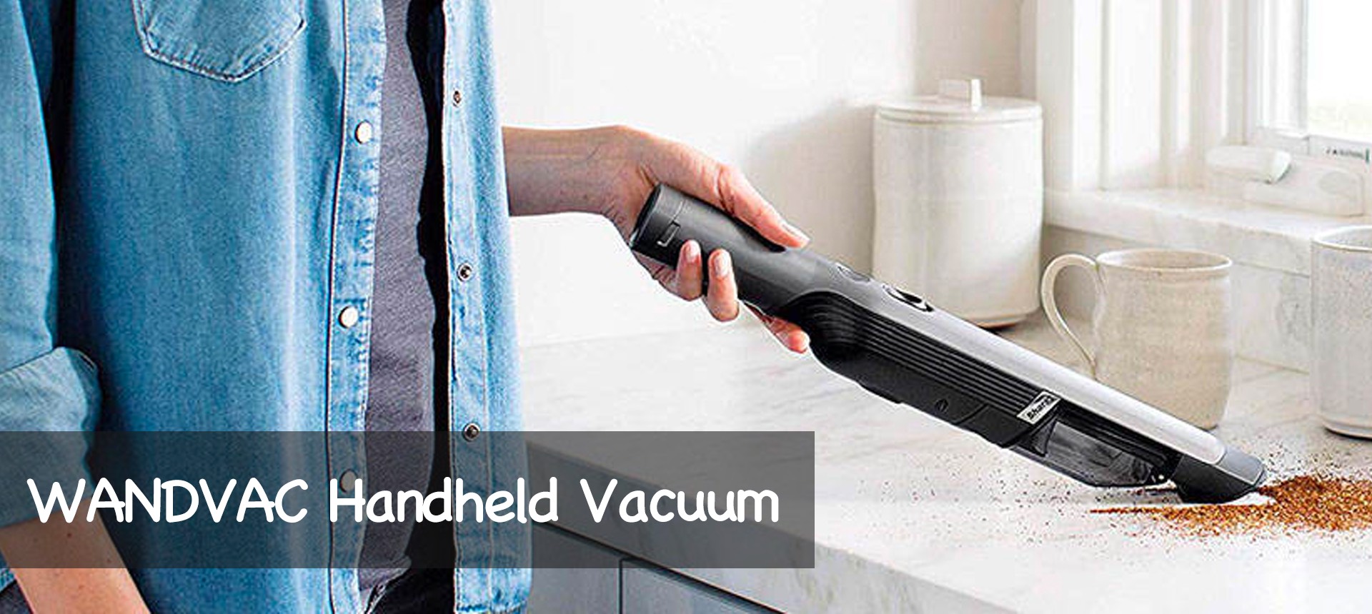 WANDVAC Handheld Vacuum