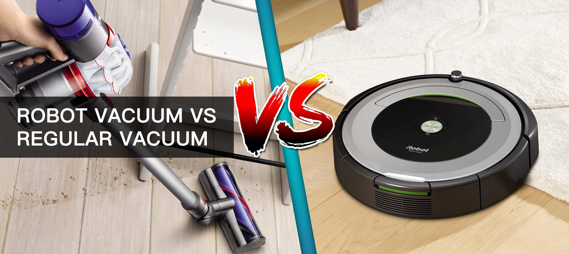 Robot Vacuum Or Regular Vacuum