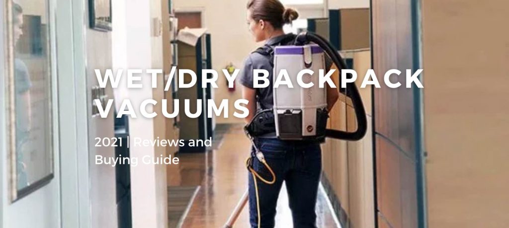 Best Backpack Vacuums 2021