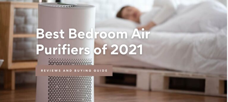 Best Bedroom Air Purifiers Small And Quiet of 2021