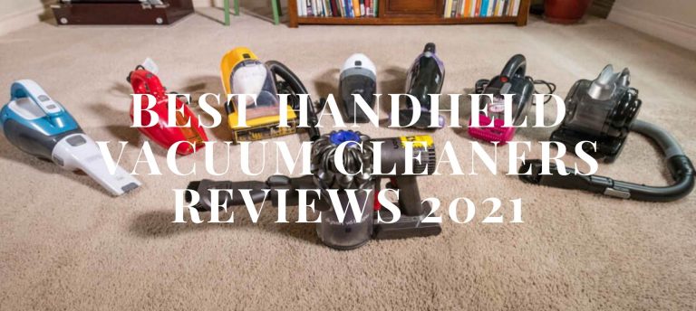 Best Handheld Vacuum Cleaners Reviews 2021