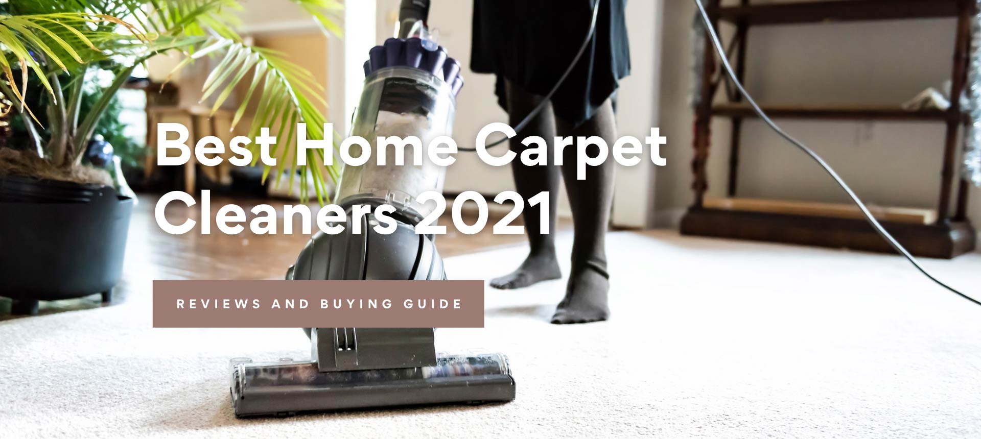 Best Home Carpet Cleaners 2021