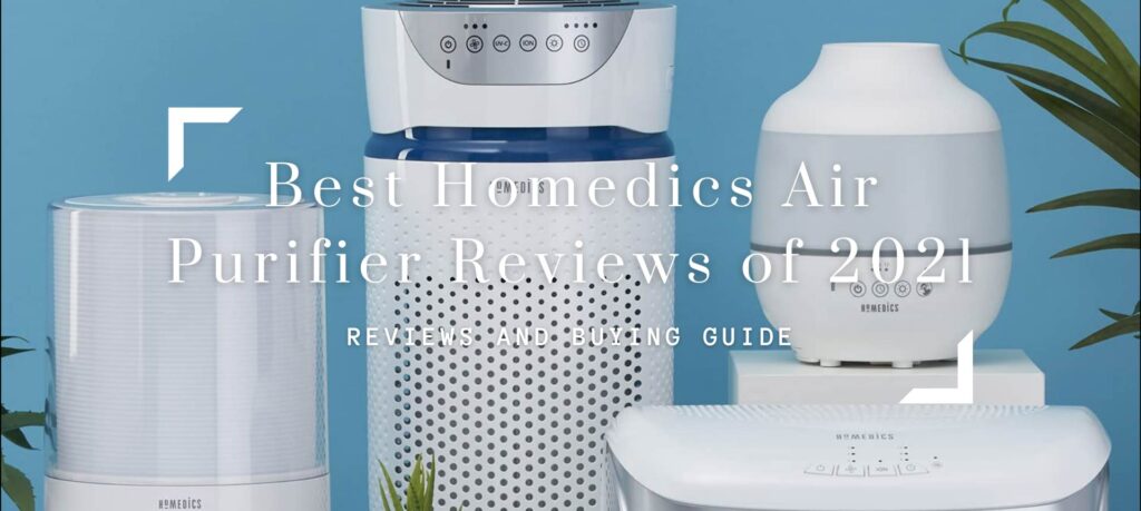 Best Homedics Air Purifier Reviews of 2021