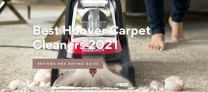 Best Hoover Carpet Cleaners 2021