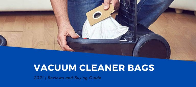 Best Vacuum Cleaner Bags 2021