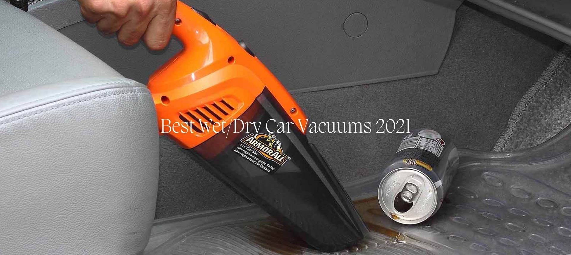 Best Wet/Dry Car Vacuums 2021