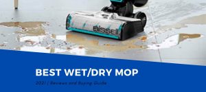 Best Wet/Dry Mop Vacuums 2021