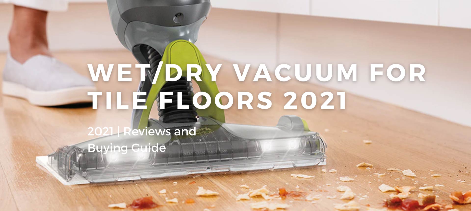 Best Vacuums For Tile Floors 2021