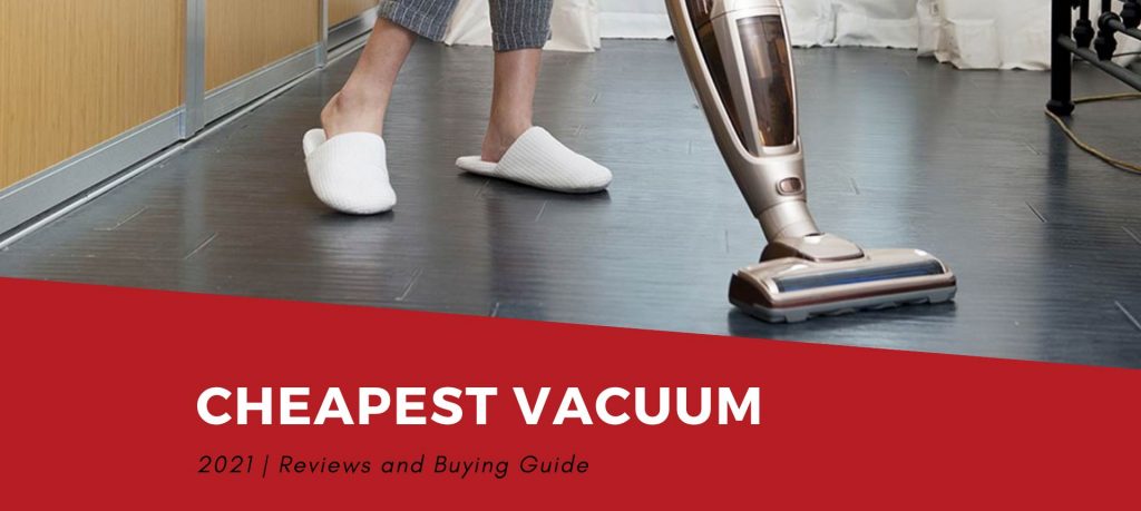 Cheapest Vacuum Cleaner 2021, Under $100