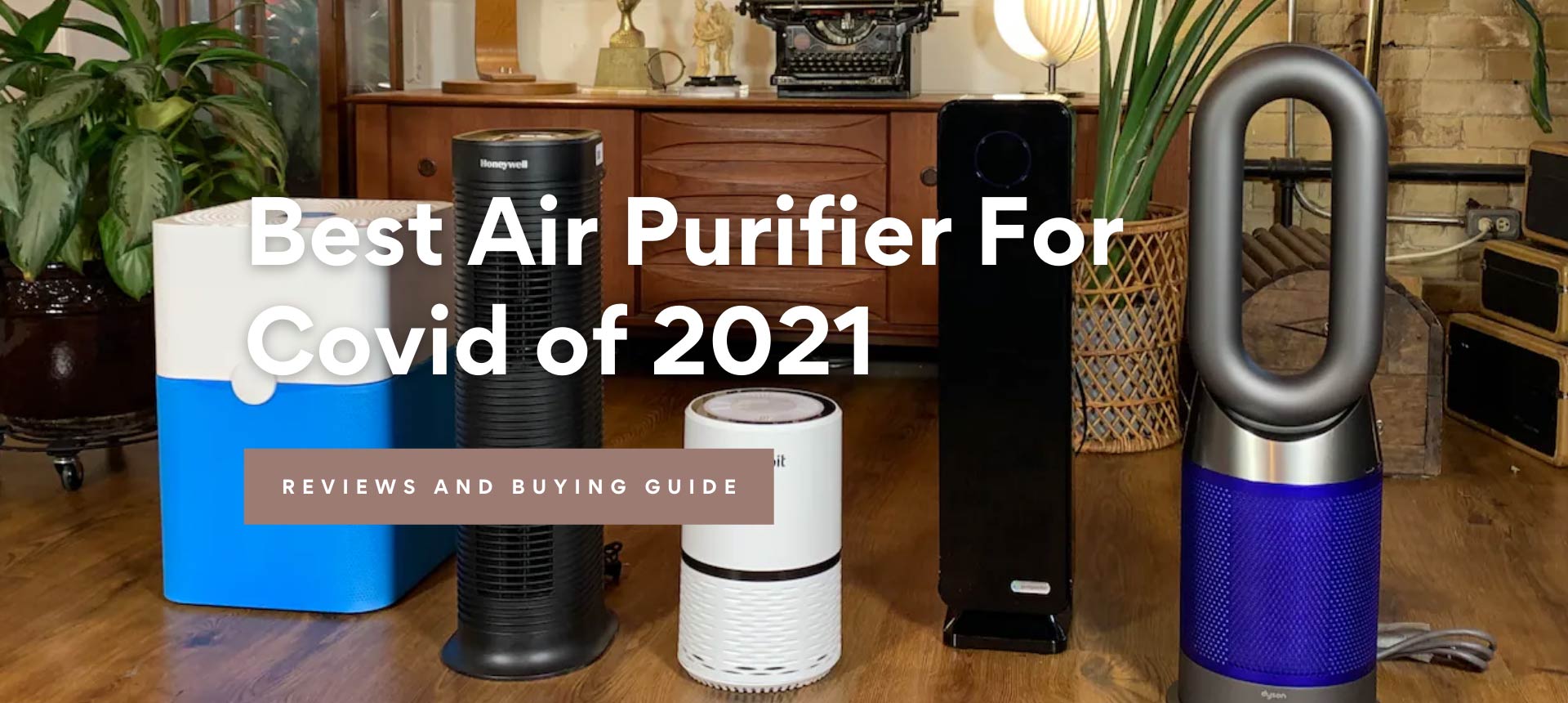 Best Air Purifier For Covid of 2021