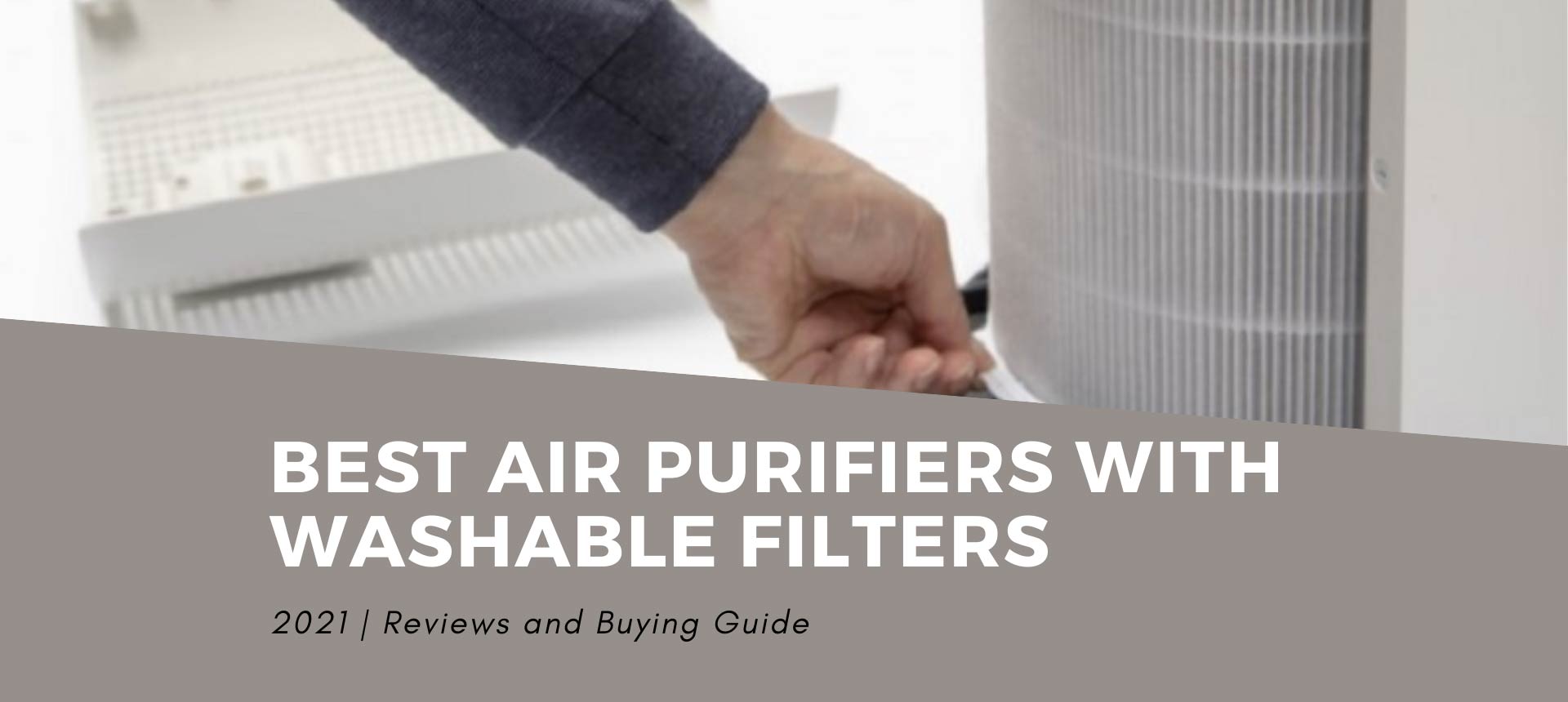 Best Air Purifiers with Permanent Washable Filters 2021