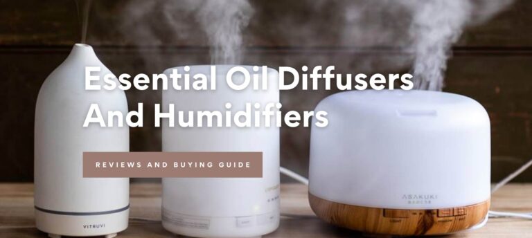 Best Essential Oil Diffusers And Humidifiers 2021
