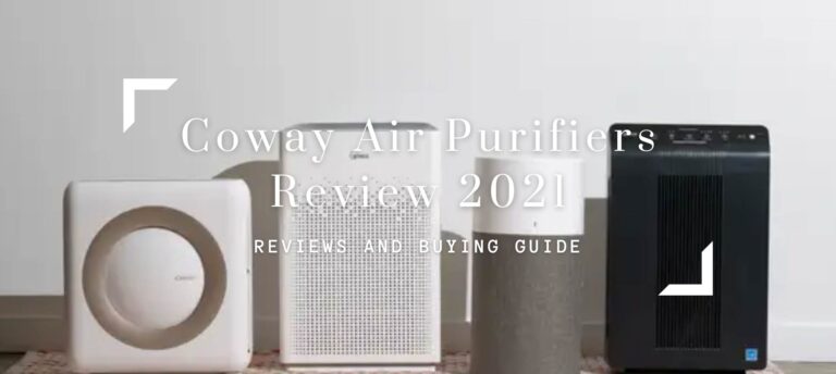 Coway Air Purifiers Review 2021-Top Picks, Pros & Cons